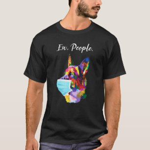 German Shepherd Ew People Colourful Dog Wearing Fa T-Shirt