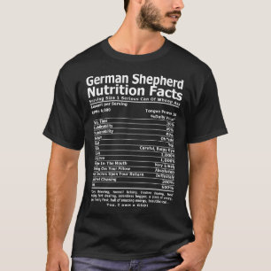 German Shepherd Gsd Nutrition Facts T-Shirt