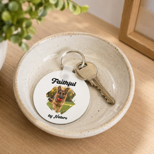 German Shepherd GSD Photo Faithful by Nature Key Ring