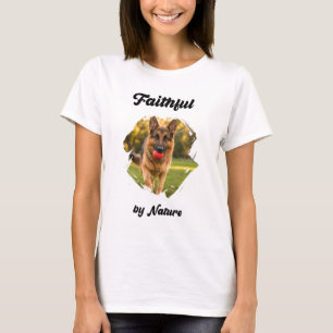 German Shepherd GSD Photo Faithful by Nature T-Shirt