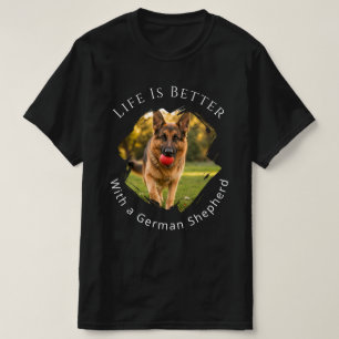 German Shepherd GSD Photo Life Is Better Men T-Shirt