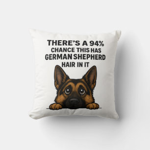 German Shepherd Hair In Everything Dog Owner Humor Cushion