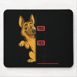 German Shepherd Has My Mouth Gotten Me In Trouble Mouse Pad