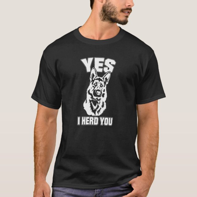 German Shepherd Herd You T-Shirt (Front)