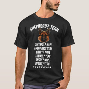 German Shepherd Heroic Nope For Mummy And Daddy T-Shirt