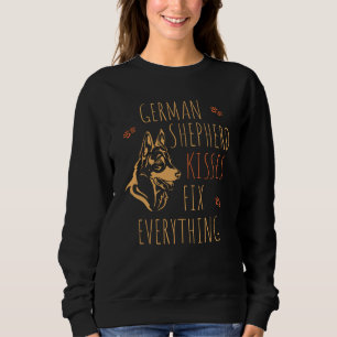 German Shepherd Kisses Fix Everything Sweatshirt