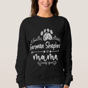 German Shepherd Mama, Dog Lover German Shepherd Do Sweatshirt