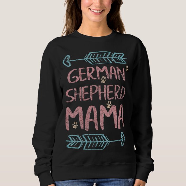German Shepherd Mama Shepherd Lover Owner Dog Mum  Sweatshirt (Front)