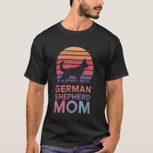 German Shepherd Mum Funny German Shepherd T-Shirt