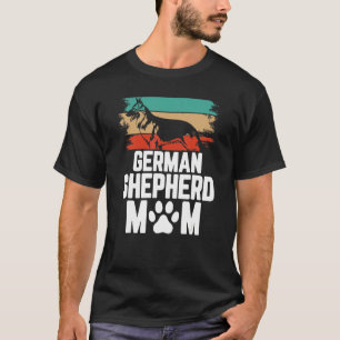 German Shepherd Mum Puppy Dog Ladies German Shep T-Shirt