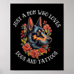 German Shepherd Mum That Loves Dogs And Tattoos Poster