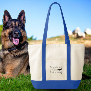 German Shepherd My Dog Has Anxiety Back Woof Off Tote Bag