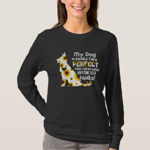 German Shepherd My Dog Thinks I'm Perfect Pet Paws T-Shirt