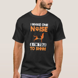 German Shepherd Noise And Im Told To Ssh T-Shirt