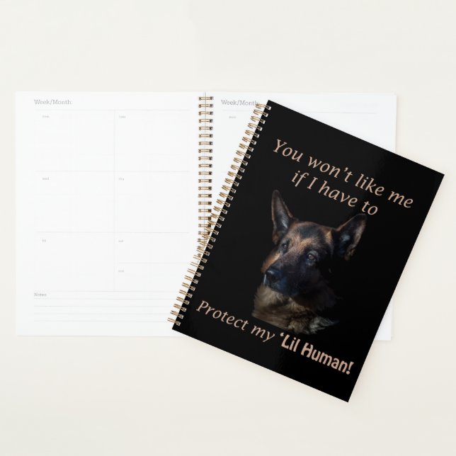 German Shepherd Protect My ‘Lil Human Planner (Display)