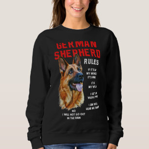 German Shepherd Rules Fun Dog Owner Pet I M Dog F Sweatshirt