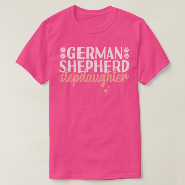 German Shepherd Stepdaughter T-Shirt (Design Front)