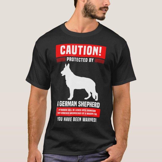 German Shepherd Warning Protected By T-Shirt (Front)