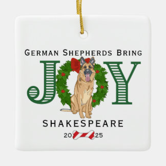German Shepherds Bring Joy Ceramic Ornament