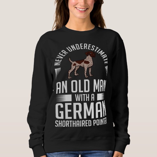German Shorthaired Pointer Dog  Puppies Owner Sweatshirt (Front)