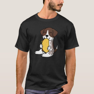 German Shorthaired Pointer Eating A Taco Dog   T-Shirt