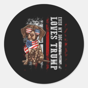 German Shorthaired Pointer Even My Dog Loves Trump Classic Round Sticker