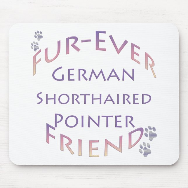 German Shorthaired Pointer Furever Mouse Pad (Front)