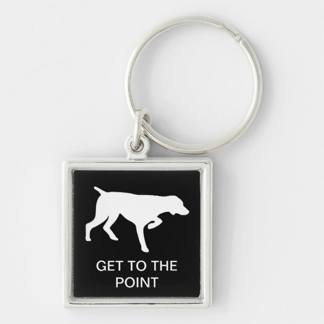 German Shorthaired Pointer "Get to the Point" Key Ring (Front)