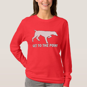 German Shorthaired Pointer "Get to the Point" T-Shirt