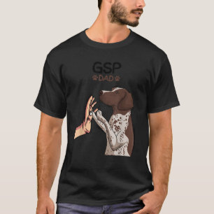 German Shorthaired Pointer GSP Dog Dad T-Shirt