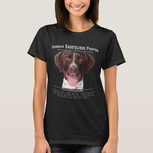 German Shorthaired Pointer Owner  Human Trainer T-Shirt (Front)