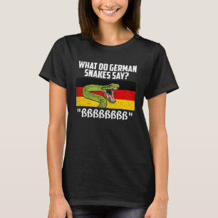 German snakes German snake saying snake owner T-Shirt