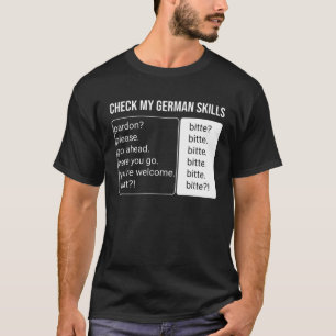 German Speaker Language Translator Fact Bitte Ger T-Shirt