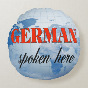 German spoken here cloudy earth round cushion