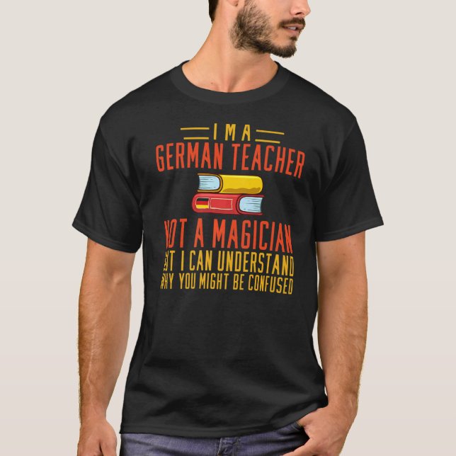 German Teacher Germany Flag Language Lesson Studen T-Shirt (Front)