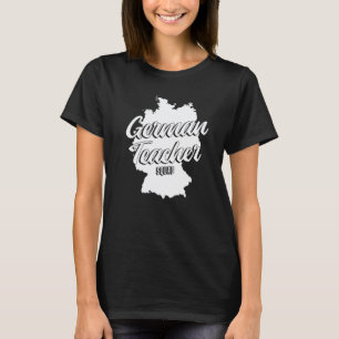 German Teacher Germany Flag Language Lesson Studen T-Shirt