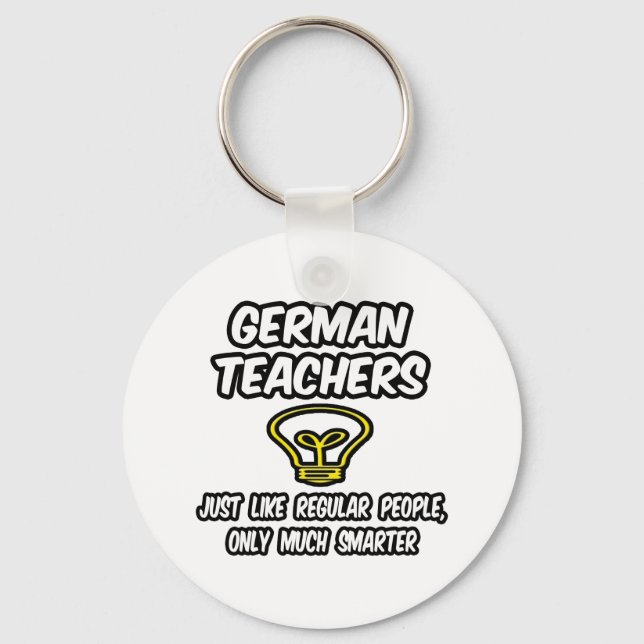 German Teachers...Regular People, Only Smarter Key Ring (Front)