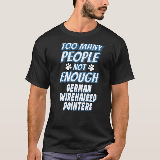 German Wirehaired Pointer Breed Dog  Antisocial T-Shirt (Front)