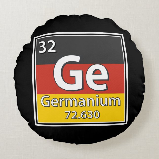 Germanium - Germany Flag German Science Round Cushion (Front)