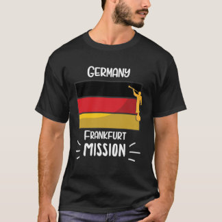 Germany Frankfurt Mormon LDS Mission Missionary T-Shirt