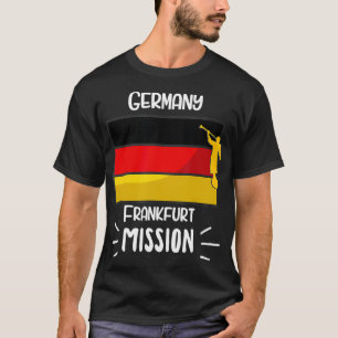 Germany Frankfurt Mormon LDS Mission Missionary T-Shirt