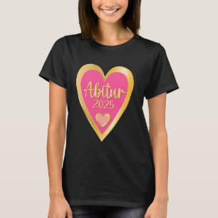 Germany School Certificate German ABI 2025 ABITUR T-Shirt