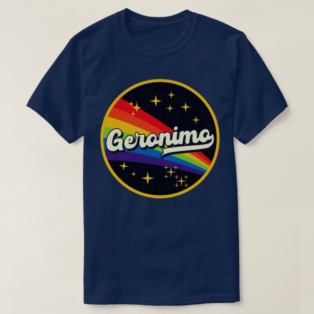 Geronimo Rainbow In Space Vintage Style T-Shirt (Design Front)