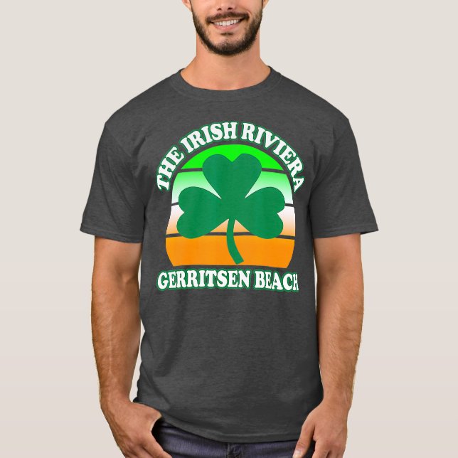 Gerritsen Beach Irish Riviera Funny Shamrock T-Shirt (Front)