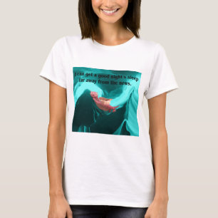 Get a Good Night's Sleep Far Away From the News T-Shirt