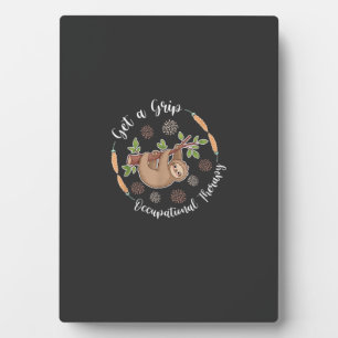 Get A Grip Occupational Therapy Sloth Lover Pediat Plaque