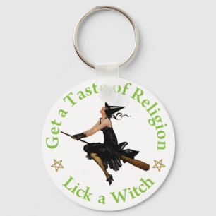 Get a Taste of Religion  - Lick a Witch Key Ring