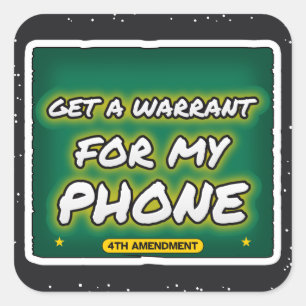 Get a Warrant for My Phone Graffiti Sticker