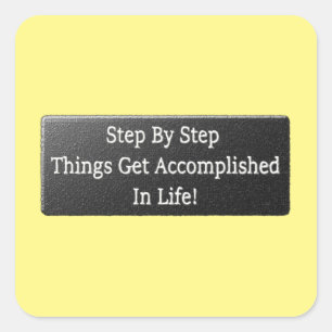 "Get Accomplished In Life" Cute Design. Buy Now Square Sticker