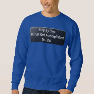 "Get Accomplished In Life" Cute Design. Buy Now Sweatshirt